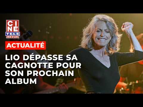 VIDEO : Lio dpasse l'objectif de sa cagnotte en ligne pour son nouvel album