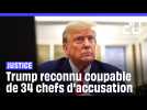 Donald Trump reconnu coupable des 34 chefs d'accusation