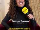 Le premier casting de Sabrina Ouazani