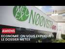 On vous explique le dossier Metex, du nom de cette industrie en difficultés financières à Amiens