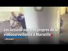 Les dessous pas très propres de la vidéosurveillance à Marseille