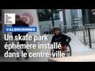 Un skate park éphémère installé dans le centre de Valenciennes