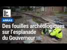 C'est quoi l'archéologie préventive ? Réponse de Mathieu Béghin, service archéologie d'Arras