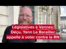 Législatives 2024 à Vannes : Yann Le Baraillec, déçu, appelle à voter contre le RN