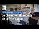 Arras : le champion du monde de la frite est au Main Square Festival