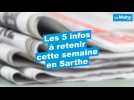 VIDÉO. Ce qu'il faut retenir de l'actualité en Sarthe cette semaine