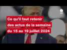 VIDÉO. Les actus de la semaine du 15 au 19 mai 2024