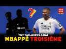 TOP SALAIRES Liga : MBAPPÉ seulement 3e ! PSG : une grosse surprise au MERCATO ?