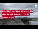 Port-Bail-sur-Mer fête les 80 ans de la Libération