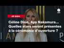 VIDÉO. JO 2024. Céline Dion, Aya Nakamura... Quelles stars seront présentes à la cérémonie d'ouverture ?