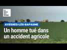 Un homme tué dans un accident agricole près de Bapaume