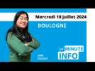 La Minute de l'info de la Semaine dans le Boulonnais du mercredi 10 juillet 2024