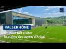 Valserhône : on vous fait visiter la plaine des sports d'Arlod