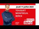 La Minute Info dans le Montreuillois du jeudi 11 juillet 2024