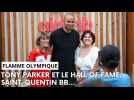 Hall of Fame, Reims, Saint-Quentin BB dans l'oeil de Tony Parker