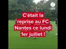 VIDEO. FC Nantes : On vous raconte la reprise de l'entraînement des Canaris ce lundi
