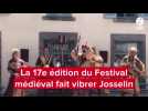 VIDÉO. La 17e édition du Festival médiéval fait vibrer Josselin