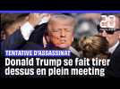 Donald Trump ciblé par des tirs en plein meeting