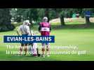 Evian-les-Bains : The Amundi Evian Championship, le rendez-vous des passionnés de golf