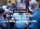 Législatives 2024 : En Aveyron, victoire du NFR mais une forte poussée du RN