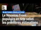 Législatives : le Nouveau Front populaire en tête selon les premières estimations