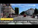 Le départ de la caravane du Tour de France à Troyes