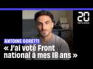 Législatives 2024 : Antoine Goretti nous explique pourquoi il ne revotera plus jamais Front national