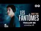 Les Fantômes - Ghost Trail (Jonathan Millet) - Trailer BE