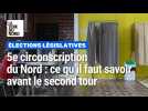 Législatives : quels candidats au second tour dans la 5e circonscription du Nord ?