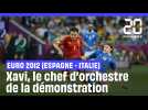 Euro 2012 (Espagne - Italie) : Xavi, le chef d'orchestre de la démonstration