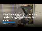 Grève des poubelles à la gare Saint-Charles, les agents réclament leur salaire