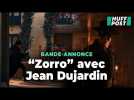 Le teaser de Jean Dujardin dans la peau (et le masque) de Zorro annonce une série pleine d'humour