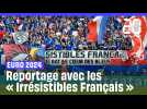 Euro 2024 : Découvrez les « Irrésistibles Français », supporters infatigables des Bleus