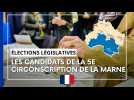 Les candidats de la 5e circonscription de la Marne ...