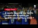 VIDÉO. Irlande - France. À quelle heure et sur quelle chaîne voir le match de qualification à l'Euro 2025 ?