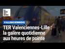 Le TER Valenciennes-Lille : une galère quotidienne aux heures de pointe