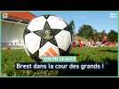 Youth League : Brest dans la cour des grands !