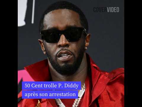 VIDEO : 50 Cent raille P. Diddy sur les rseaux sociaux aprs son arrestation