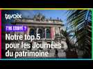 Le top 5 de Ta Voix pour les Journées du patrimoine