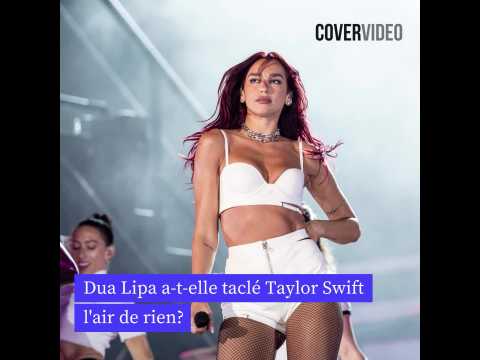 VIDEO : Dua Lipa a-t-elle tacl Taylor Swift l'air de rien?