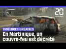 Que se passe-t-il en Martinique où un couvre-feu a été décrété ?