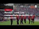 VIDÉO. Rennes - Lens. Les compositions probables et les absents