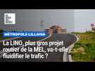 Le chantier de la LINO, plus gros projet routier de la métropole de Lille