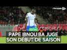 Pape Ibnou Ba juge son début de saison avec l'Estac