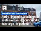 Hallennes-lez-Haubourdin - Après l'incendie de vendredi, le cabinet de santé s'organise pour prendre en charge les patients.