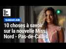 Dix choses à savoir sur Sabah Aib, nouvelle Miss Nord - Pas-de-Calais