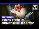 Astérix et Obélix entrent au musée Grévin