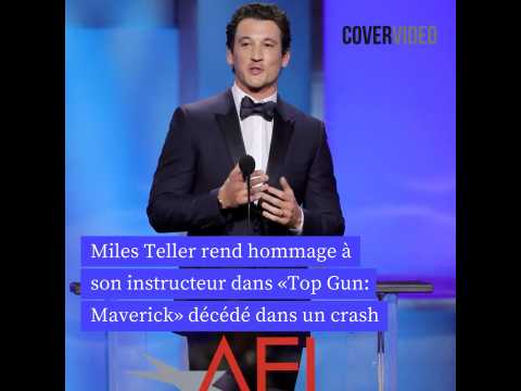 VIDEO : Miles Teller rend hommage  son instructeur dans Top Gun: Maverick dcd dans un crash