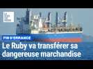 Fin de l'errance pour le Ruby : ce cargo rempli de nitrate d'ammonium a trouvé un port d'accueil