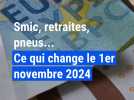 Smic, pneus, trêve hivernale... : ce qui change le 1er novembre 2024